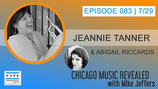 Chicago Music Revealed with guests Abigail Riccards and Jeannie Tanner