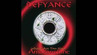 Watch Defyance Where Are You Now video