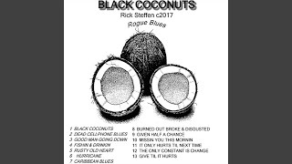 Watch Rick Steffen Black Coconuts video