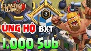 BXT | Clash Of Clans | Show War Clans BXT Và Chờ Đợi Lên 1.000 Sub