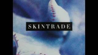 Skintrade - Sick As A Dog