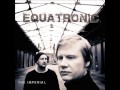 Equatronic 05 Out of the blue