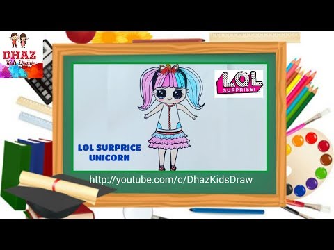 Lol Surprice Doll Cara Menggambar Dan Mewarnai Unicorn