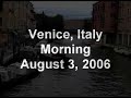 Venice, Italy - August 3 2006