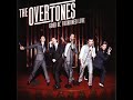 The Overtones - The Longest Time
