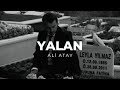 Ali Atay - Yalan (Remastered by. Feo Matif) | Leyla ile Mecnun
