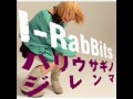 Mikansei na ai no uta- I-rabbits