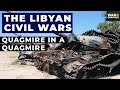 The Libyan Civil Wars: Quagmire in a Quagmire