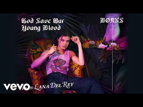 BØRNS, Lana Del Rey - God Save Our Young Blood (Audio)