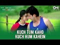Title Track - Kuch Tum Kaho Kuch Hum Kahein | Fardeen Khan & Richa Pallod | Hariharan