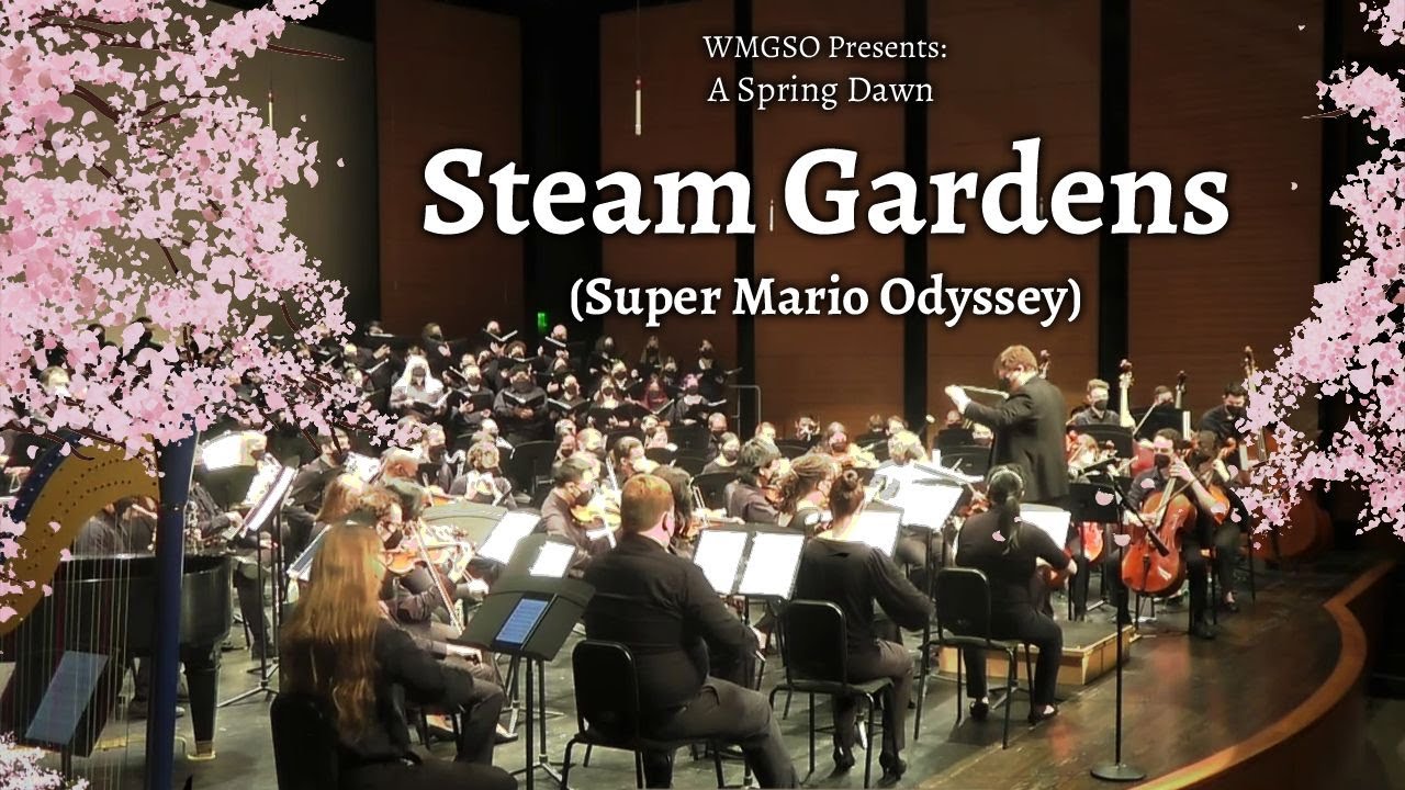 Steam Gardens - WMGSO's Spring 2022 Concert