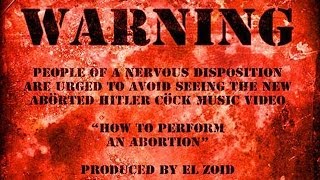 Watch Aborted Hitler Cock How To Perform An Abortion video