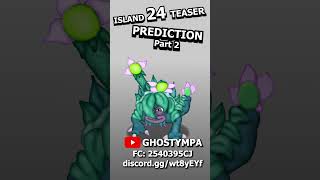 Island 24 Monster Prediction Part 2 -