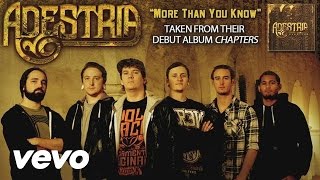 Watch Adestria More Than You Know video