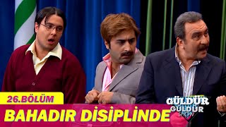 Bahadır Disiplinde - Güldür Güldür Show 26.Bölüm