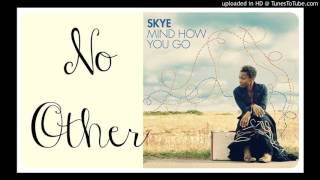Watch Skye No Other video