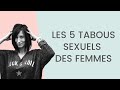Les 5 Pratiques SEXUELLES TABOUES chez les FEMMES