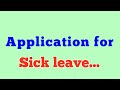 Application for sick leave to headmaster/sick leave application in English