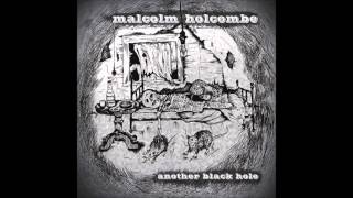 Watch Malcolm Holcombe Someone Missing video