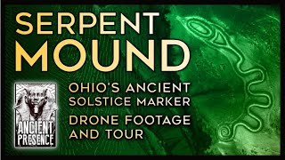 Serpent Mound - Summer Solstice Alignment (2021) | Ancient Presence