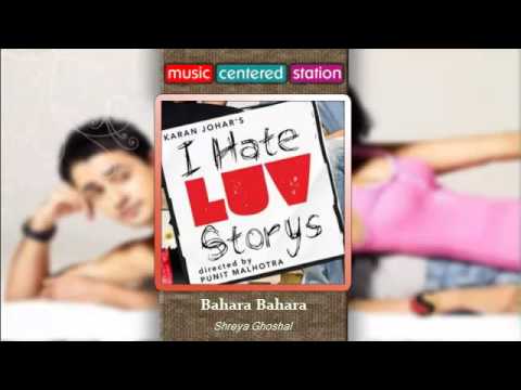 Bahara Bahara - I hate love storys - Shreya Ghoshal - Complete...