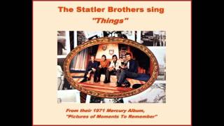 Watch Statler Brothers Things video