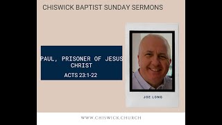 CBC Sermons: Paul, a Prisoner of Jesus | Acts 23 1-22
