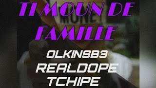 Timoun De Famille Tanperaman Bouzen - Olkins B3 X Real Dope & Tchipe Official Audio