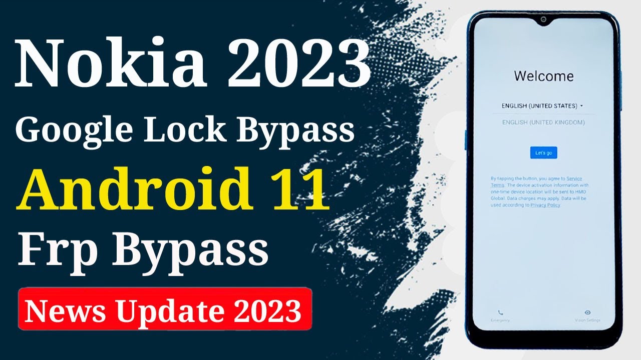 Nokia 2023 Frp Unlock Android 11 | Nokia Android 11 Nokia 2023 Frp Unlock Android 11 | Nokia Android 11