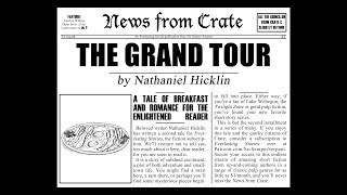 News from Crate #2 - The Grand Tour
