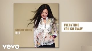 Watch Susan Wong Everytime You Go Away video