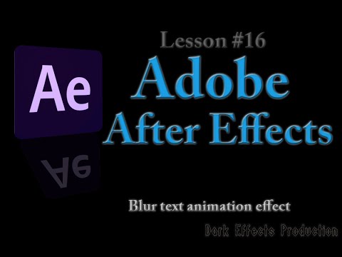 After Effects - Lesson #15 - Blur Text Animation Effects