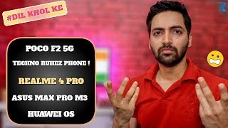 #Ask Ruhez - Poco F2 5G,Mi A3 India,Realme 4 Pro or Realme X India?,Asus Max Pro M3,Huawei Update