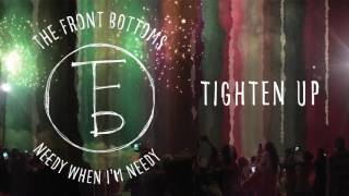 The Front Bottoms: Tighten Up (Audio)