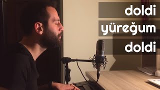 DOLDİ YUREĞUM DOLDİ - Ünal Sofuoğlu (Mustafa Sırtlı Cover)