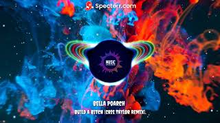 Bella Poarch - Build A Cris Taylor Remix.
