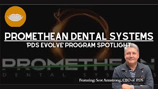 'PDS Evolve' Program Update w/ Scot Promethean CEO || FutureDDS
