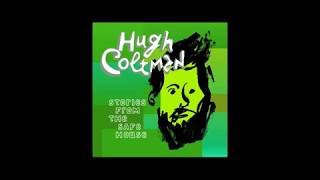 Watch Hugh Coltman Ballad Of The Sad Young Man video