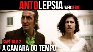 ANTOLEPSIA || Capítulo 2 - A cámara do tempo (Sub Esp)