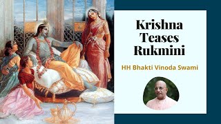 Krishna Teases Rukmini
