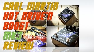 Carl Martin Hot Drive'n Boost Mk3 - Overdrive and Boost Pedal
