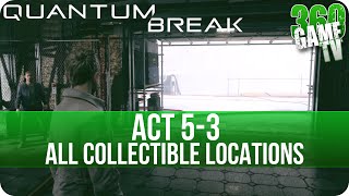 Quantum Break Act 5-3 Collectibles Locations (Final Moments)