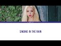 Jinsoul Singing In Rain Lyrics Han Rom Eng Loona Jinsoul Singing In Rain Lyrics Han Rom Eng Loona