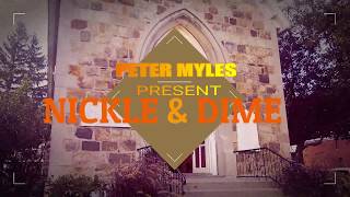 NICKLE & DIME - PETER MYLES ''OFFICIAL VIDEOCLIP''