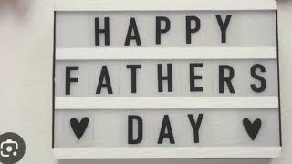 Happy Fathers Day
