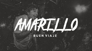 Watch Buen Viaje Amarillo video