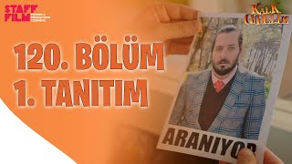 Kalk Gidelim 120. Bölüm 1. Fragman