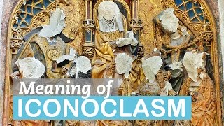 Art Under Attack Iconoclasm Art Terms Littlearttalks