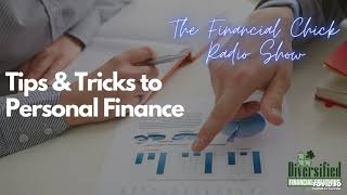 Tips & Tricks to Personal Finance - The Financial Chick