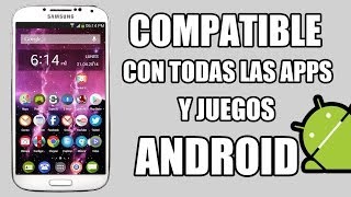 Como ser Compatible con Todas las Apps y Juegos Android